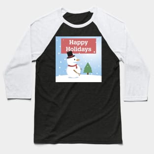 Happy Holidays Winter Snowman T-Shirt Baseball T-Shirt